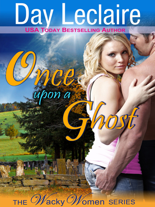 Title details for Once Upon a Ghost by Day Leclaire - Available